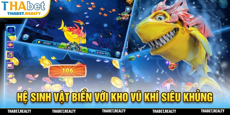 Hệ sinh vật biển với kho vũ khí siêu hạng mà trò chơi cung cấp
